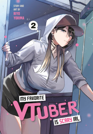 My Favorite VTuber Is Scary IRL Vol. 02 by Riyo Yorima