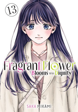 The Fragrant Flower Blooms With Dignity Vol. 13 by Saka Mikami