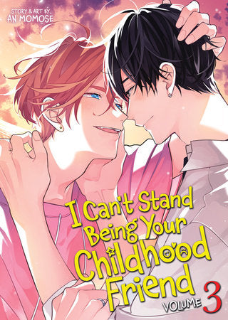 I Can't Stand Being Your Childhood Friend Vol. 03 by An Momose