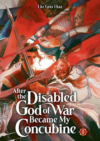 After the Disabled God of War Became My Concubine Vol. 01 by Liu Gou Hua