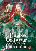 After the Disabled God of War Became My Concubine Vol. 02 by Liu Gou Hua