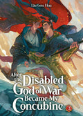 After the Disabled God of War Became My Concubine Vol. 03 by Liu Gou Hua