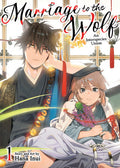 Marriage to the Wolf: An Interspecies Union Vol. 01 by Hana Inui