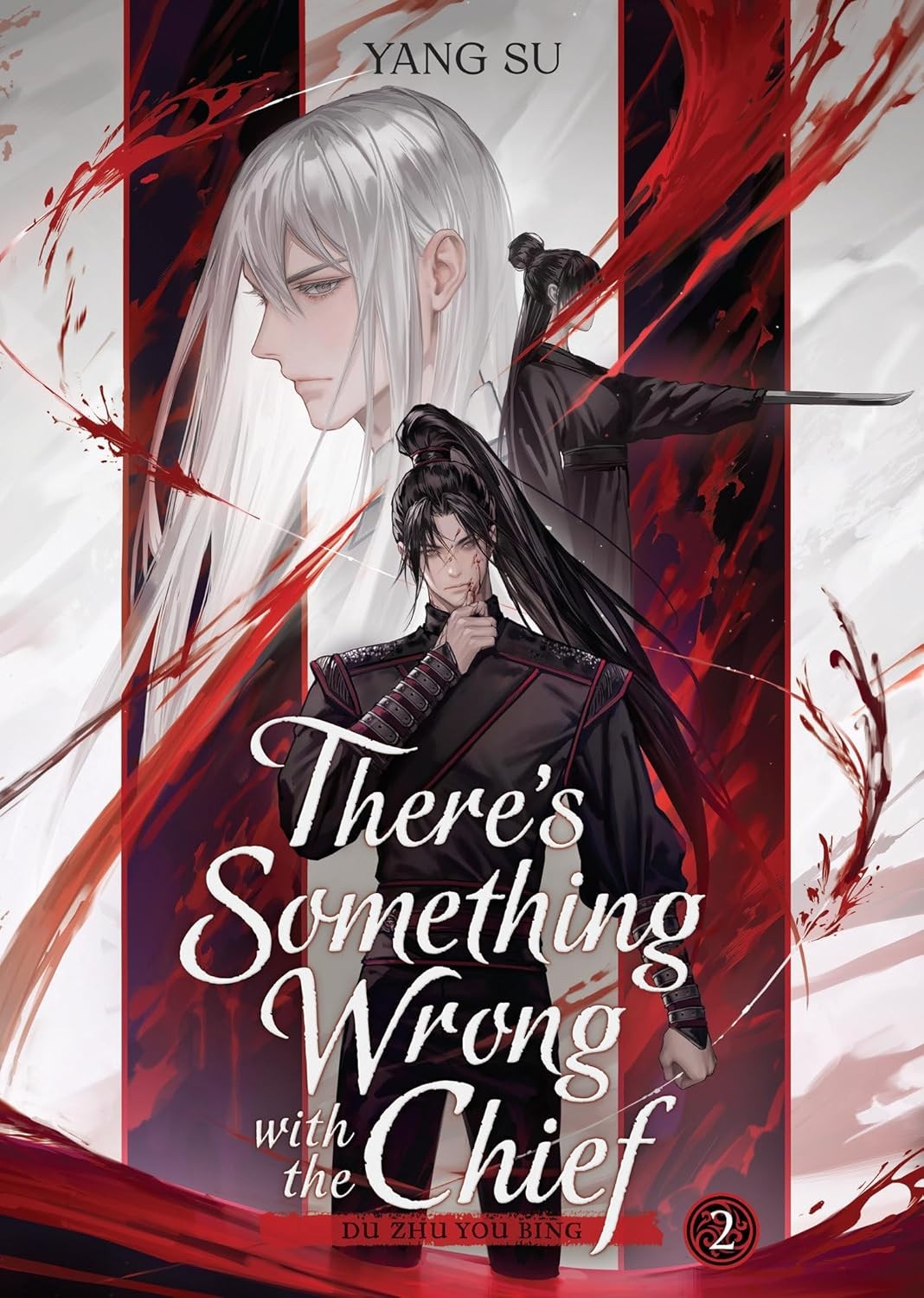 There's Something Wrong with the Chief: Du Zhu You Bing Vol. 02 by Yang Su