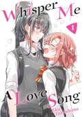 Whisper Me a Love Song Vol. 01 by Eku Takeshima