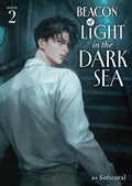 Book cover for 'Beacon of Light in the Dark Sea, Book 2' by Softcoral, featuring an illustrated young man in a white shirt looking over his shoulder against a dark teal background with large white title text.