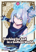 Working for God in a Godless World Vol. 03 by Aoi Akashiro & Sonsho Hangetsuban