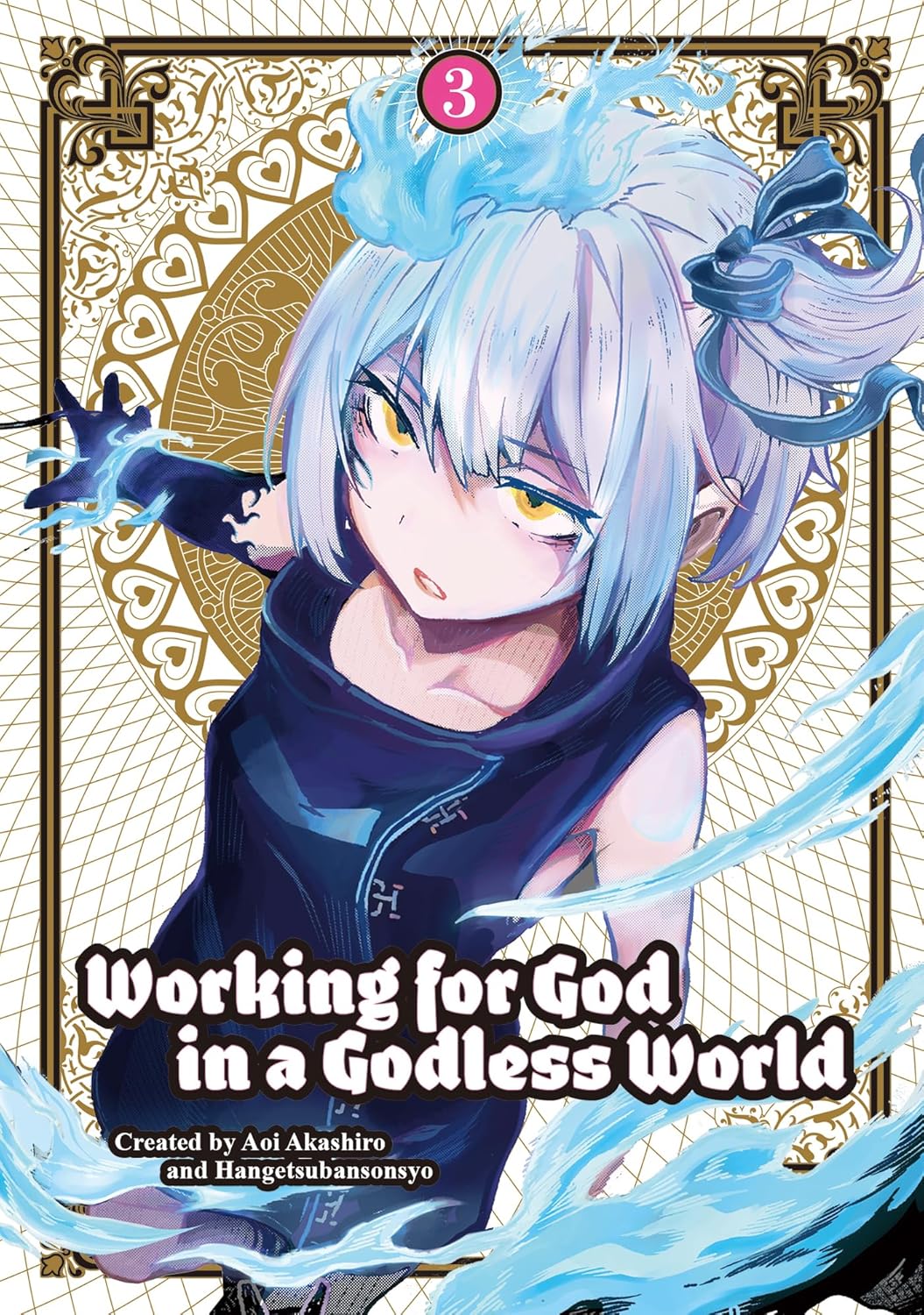 Working for God in a Godless World Vol. 03 by Aoi Akashiro & Sonsho Hangetsuban