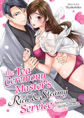 The Tea Ceremony Master's Rich and Steamy Service: Spoiled by His Skillful Hands by Nyakehiko