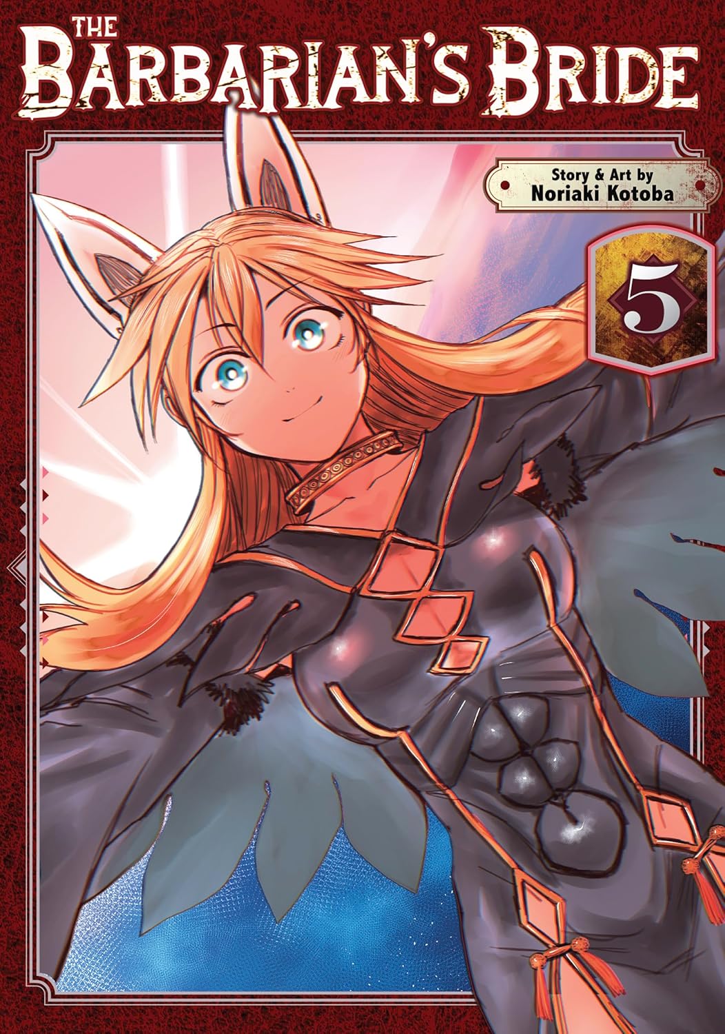 The Barbarian's Bride Vol. 05 by Noriaki Kotoba