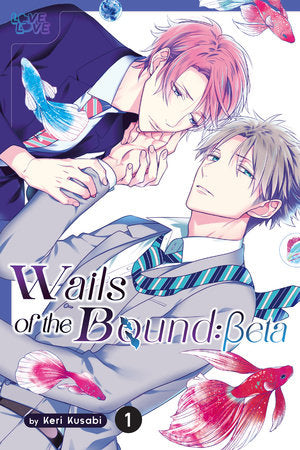 Wails of the Bound: Beta Vol. 01 by Keri Kusabi