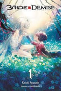 The Bride of Demise Vol. 1 by Keishi Ayasato, Karuki Mura