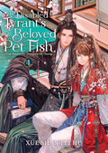 The Disabled Tyrant's Beloved Pet Fish Novel Vol. 04