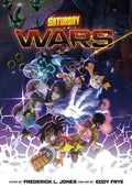 Saturday Wars by Frederick L Jones & Eddy Frye