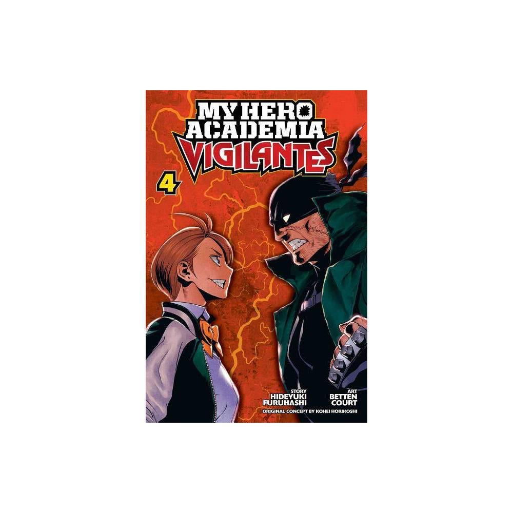 My Hero Academia: Vigilantes, Vol. 4  by Hideyuki Furuhashi