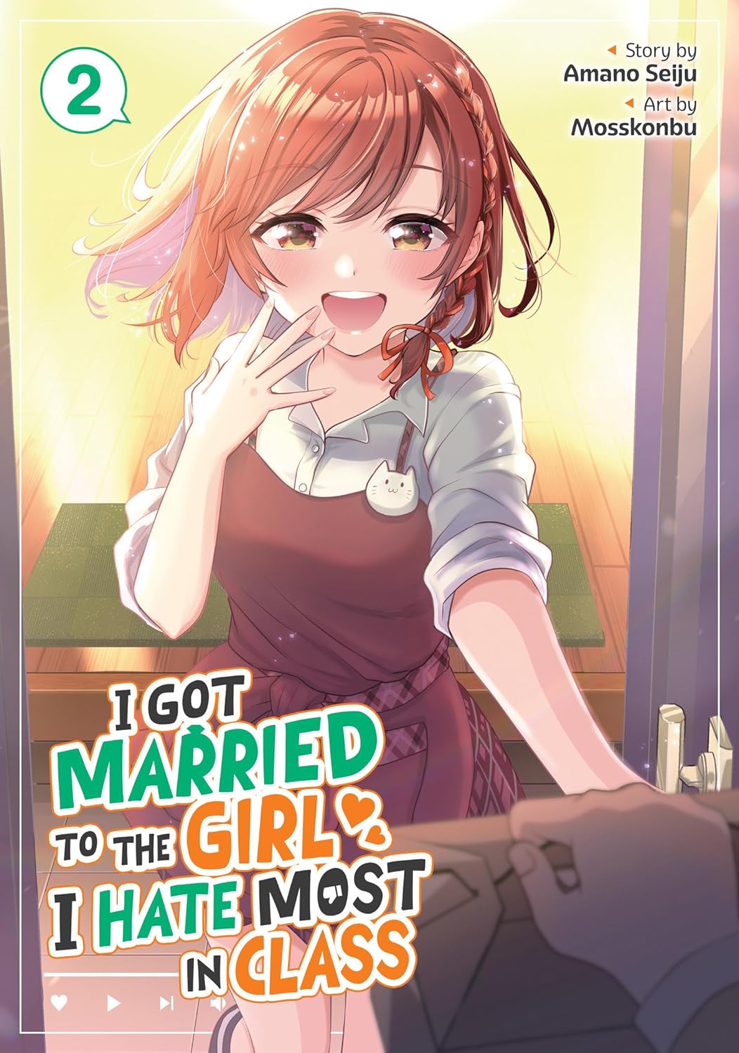 I Got Married to the Girl I Hate Most in Class Vol. 02 by Amano Seiju & Mosskonbu