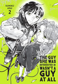 The Guy She Was Interested In Wasn't a Guy at All Vol. 02 by Sumiko Arai