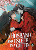 My Husband and I Sleep in a Coffin Vol. 01 by Wu Shui Bu Du