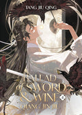 Ballad of Sword and Wine: Qiang Jin Jiu Vol. 04 by Tang Jiu Qing