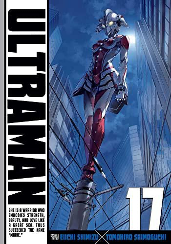 Ultraman, Vol. 17 - by Tomohiro Shimoguchi & Eiichi Shimizu