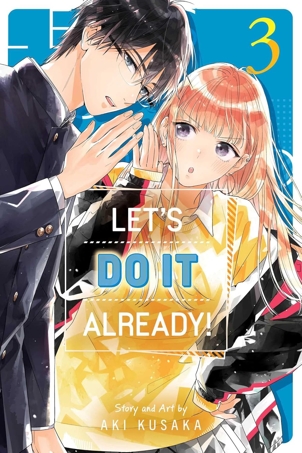 Let's Do It Already! Vol. 03 by Aki Kusaka