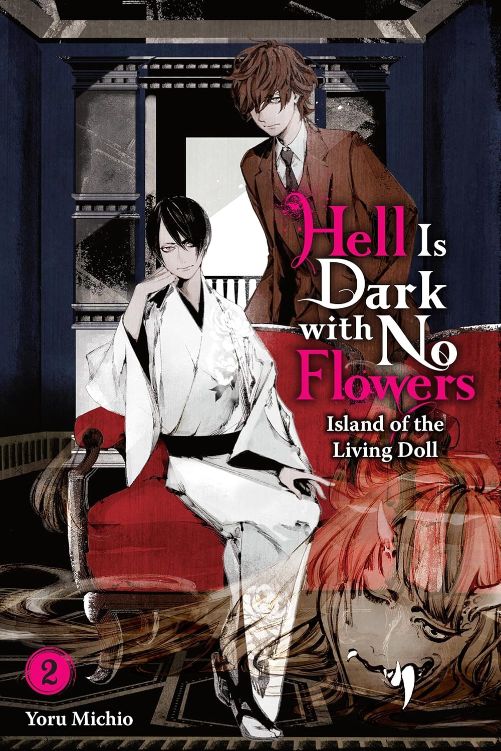 Hell is Dark with No Flowers [Light Novel] Vol. 02 by Yoru Michio