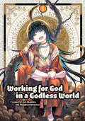 Working for God in a Godless World Vol. 01 by Aoi Akashiro & Sonsho Hangetsuban