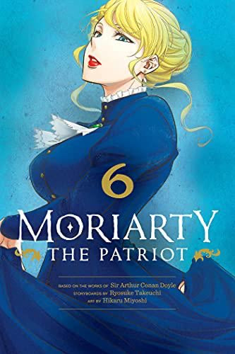 Moriarty the Patriot, Vol. 6  by Ryosuke Takeuchi
