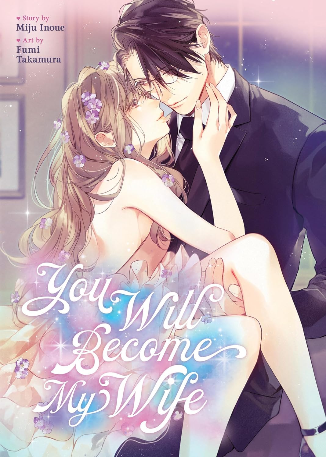 You Will Become My Wife by Miju Inoue & Fumi Takamura