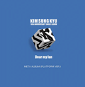 KIM SUNG KYU - [Dear my fan] 10th Anniversary Single Album (META PLATFORM Version), (KPop - Albums)