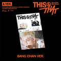Stray Kids Mini Album [THIS & THAT] & Version